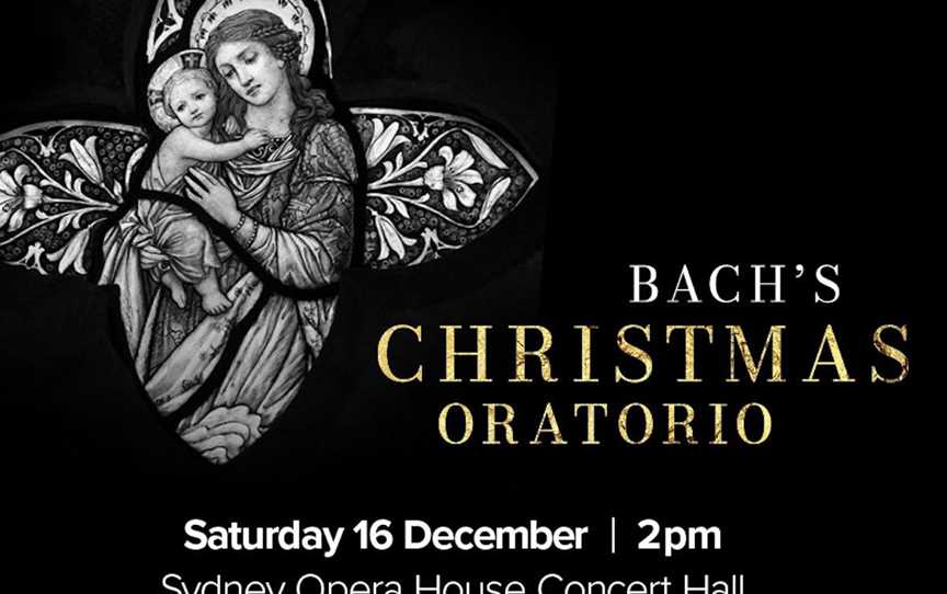 Bach’s Christmas Oratorio - Sydney, Events in Sydney